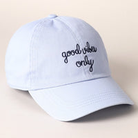 Good Vibes Only Baseball Cap