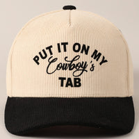 Put It On My Cowboy's Tab Two-Tone Corduroy Cap