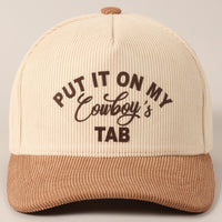 Put It On My Cowboy's Tab Two-Tone Corduroy Cap