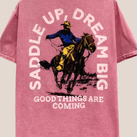 Saddle Up Dream Big Cowboy Graphic T Shirt