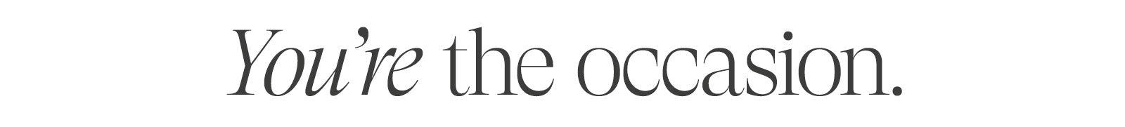 ElisaJewels | You're the occasion.